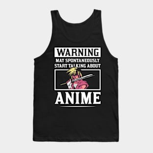 warning may spontaneously start talking about anime Tank Top